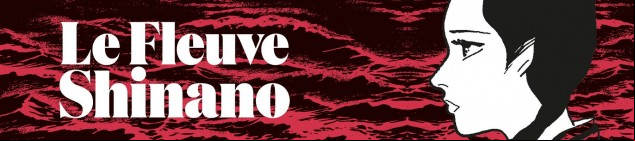 Dossier manga - Le fleuve Shinano