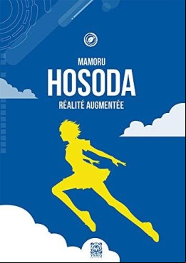 Mamoru Hosoda - Réalité augmentée